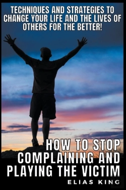 Bertrand.pt - How To Stop Complaining And Playing The Victim