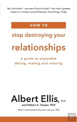 Bertrand.pt - How To Stop Destroying Your Relationships