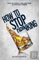 How To Stop Drinking
