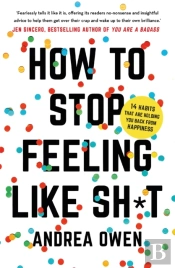 How To Stop Feeling Like Shit