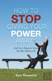 How To Stop Giving Your Power Away