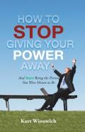 How To Stop Giving Your Power Away