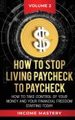 How To Stop Living Paycheck To Paycheck