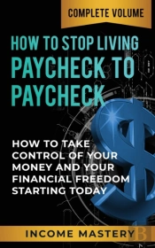 How To Stop Living Paycheck To Paycheck