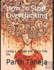 How To Stop Overthinking