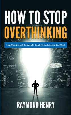 Bertrand.pt - How To Stop Overthinking