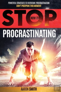 Bertrand.pt - How To Stop Procastinating