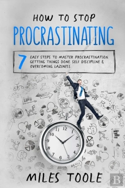 Bertrand.pt - How To Stop Procrastinating
