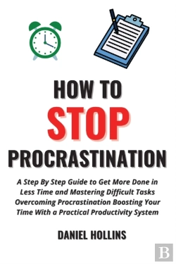Bertrand.pt - How To Stop Procrastination: A Step By S