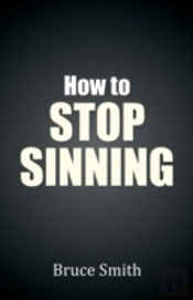 How To Stop Sinning