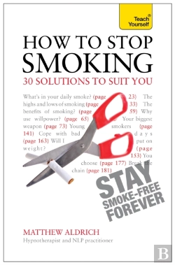 Bertrand.pt - How To Stop Smoking - 30 Solutions To Suit You: Teach Yourself