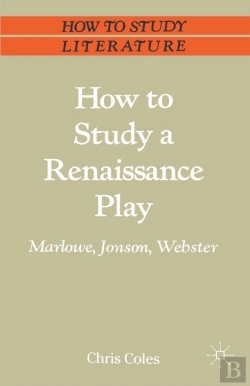Bertrand.pt - How To Study A Renaissance Play