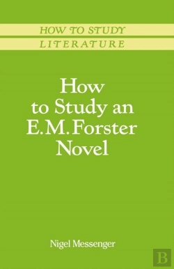 Bertrand.pt - How To Study An E. M. Forster Novel