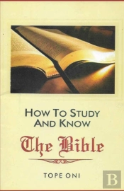 How To Study & Know The Bible