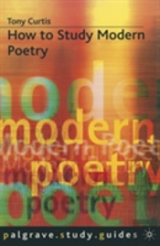 How To Study Modern Poetry