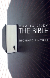 How To Study The Bible
