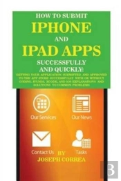 How To Submit Iphone And Ipad Apps Successfully And Quickly