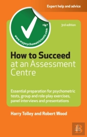 How To Succeed At An Assessment Centre