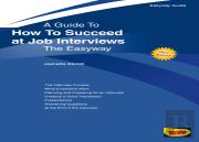 How To Succeed At Job Interviews