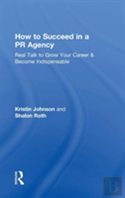 How To Succeed In A Pr Agency