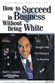 How To Succeed In Business Without Being White