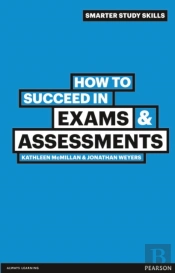 How To Succeed In Exams & Assessments