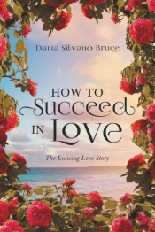 How To Succeed In Love: The Enticing Lov