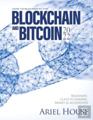 How To Succeed In The Blockchain And Bitcoin 2022