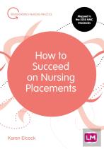 How To Succeed On Nursing Placements