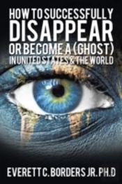 How To Successfully Disappear Or Become