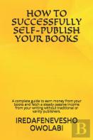 How To Successfully Self-Publish Your Books
