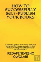How To Successfully Self-Publish Your Books