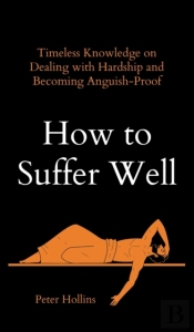 How To Suffer Well
