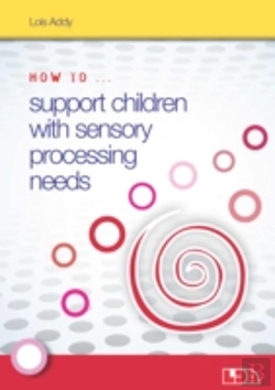 Bertrand.pt - How To Support Children With Sensory Processing Needs