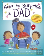 How To Surprise A Dad