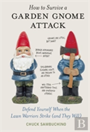 How To Survive A Garden Gnome Attack