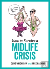 How To Survive A Midlife Crisis