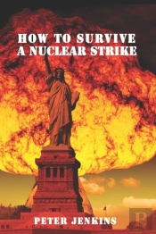 How To Survive A Nuclear Strike