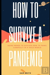 How To Survive A Pandemic
