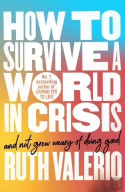 Bertrand.pt - How To Survive A World In Crisis (And Not Grow Weary Of Doing Good)