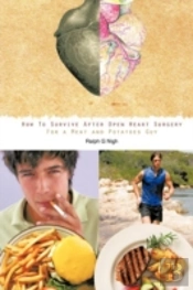 'How To Survive After Open Heart Surgery For A Meat And Potatoes Guy.'