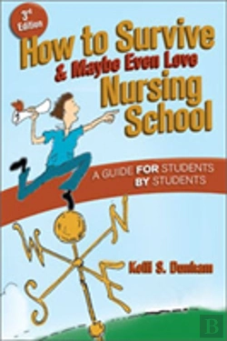 Bertrand.pt - How To Survive And Maybe Even Love Nursing School