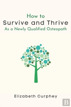 Bertrand.pt - How To Survive And Thrive As A Newly Qualified Osteopath