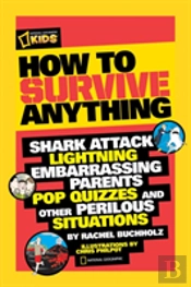 How To Survive Anything