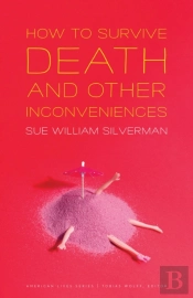 How To Survive Death And Other Inconveniences