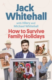 How To Survive Family Holidays