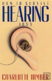 How To Survive Hearing Loss