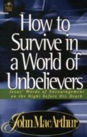How To Survive In A World Of Unbelievers