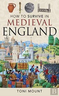 How To Survive In Medieval England