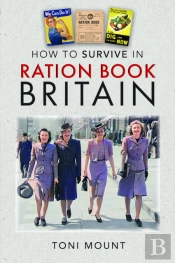 How To Survive In Ration Book Britain